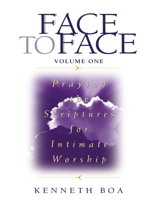 Title details for Face to Face by Kenneth D. Boa - Wait list